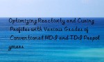 Optimizing Reactivity and Curing Profiles with Various Grades of Conventional MDI and TDI Prepolymers