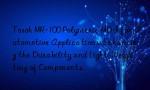 Tosoh MR-100 Polymeric MDI for Automotive Applications: Enhancing the Durability and Light-Weighting of Components.