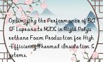 Optimizing the Performance of BASF Lupranate M20S in Rigid Polyurethane Foam Production for High-Efficiency Thermal Insulation Systems.