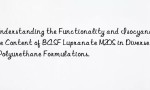 Understanding the Functionality and Isocyanate Content of BASF Lupranate M20S in Diverse Polyurethane Formulations.