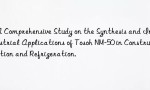 A Comprehensive Study on the Synthesis and Industrial Applications of Tosoh NM-50 in Construction and Refrigeration.