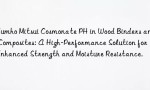 Kumho Mitsui Cosmonate PH in Wood Binders and Composites: A High-Performance Solution for Enhanced Strength and Moisture Resistance.
