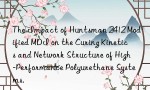 The Impact of Huntsman 2412 Modified MDI on the Curing Kinetics and Network Structure of High-Performance Polyurethane Systems.