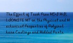 The Effect of Tosoh Pure MDI MILLIONATE MT on the Physical and Mechanical Properties of Polyurethane Castings and Molded Parts.