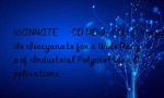WANNATE® CD MDI-100L: A Versatile Isocyanate for a Wide Range of Industrial Polyurethane Applications
