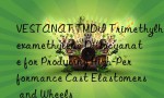 VESTANAT TMDI Trimethylhexamethylene Diisocyanate for Producing High-Performance Cast Elastomers and Wheels