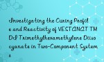 Investigating the Curing Profile and Reactivity of VESTANAT TMDI Trimethylhexamethylene Diisocyanate in Two-Component Systems