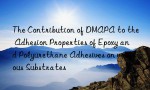 The Contribution of DMAPA to the Adhesion Properties of Epoxy and Polyurethane Adhesives on various Substrates