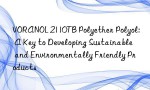 VORANOL 2110TB Polyether Polyol: A Key to Developing Sustainable and Environmentally Friendly Products
