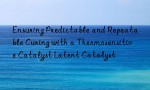 Ensuring Predictable and Repeatable Curing with a Thermosensitive Catalyst Latent Catalyst