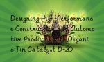 Designing High-Performance Construction and Automotive Products with Organic Tin Catalyst D-20