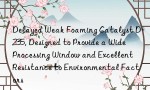 Delayed Weak Foaming Catalyst D-235, Designed to Provide a Wide Processing Window and Excellent Resistance to Environmental Factors