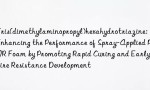 Tris(dimethylaminopropyl)hexahydrotriazine: Enhancing the Performance of Spray-Applied PIR Foam by Promoting Rapid Curing and Early Fire Resistance Development